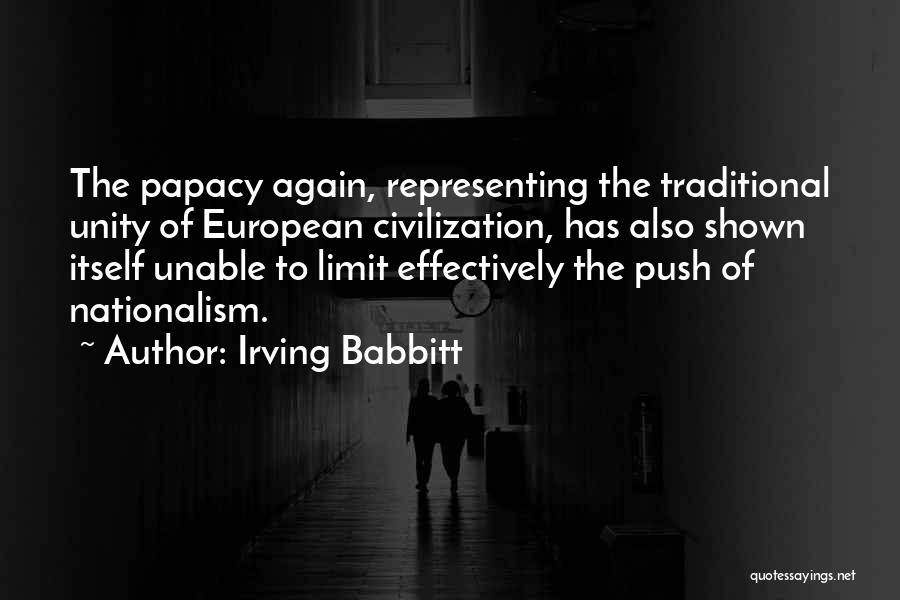 Papacy Quotes By Irving Babbitt