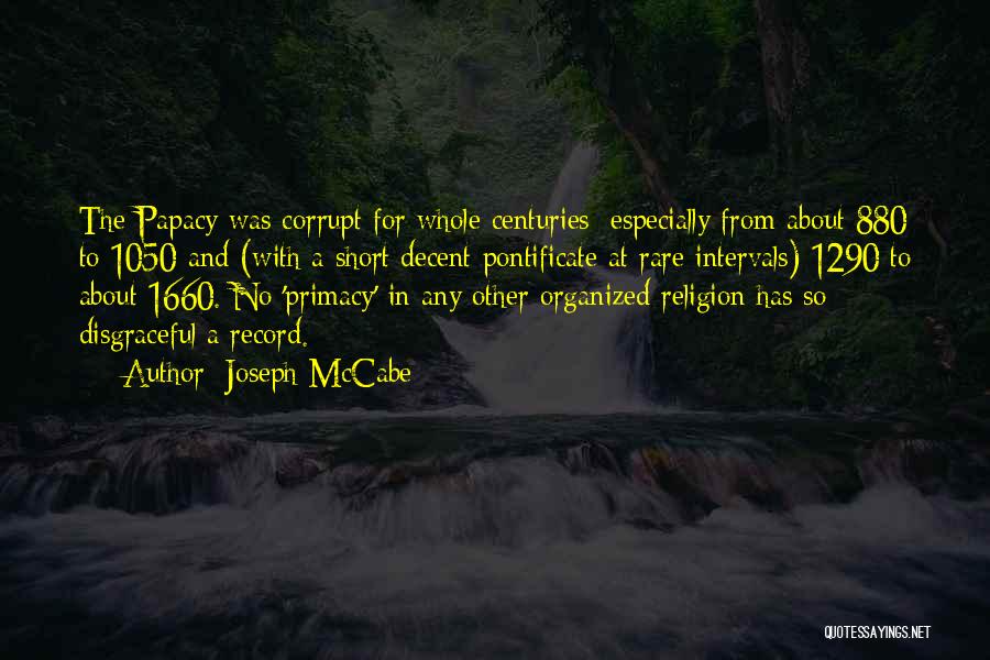 Papacy Quotes By Joseph McCabe