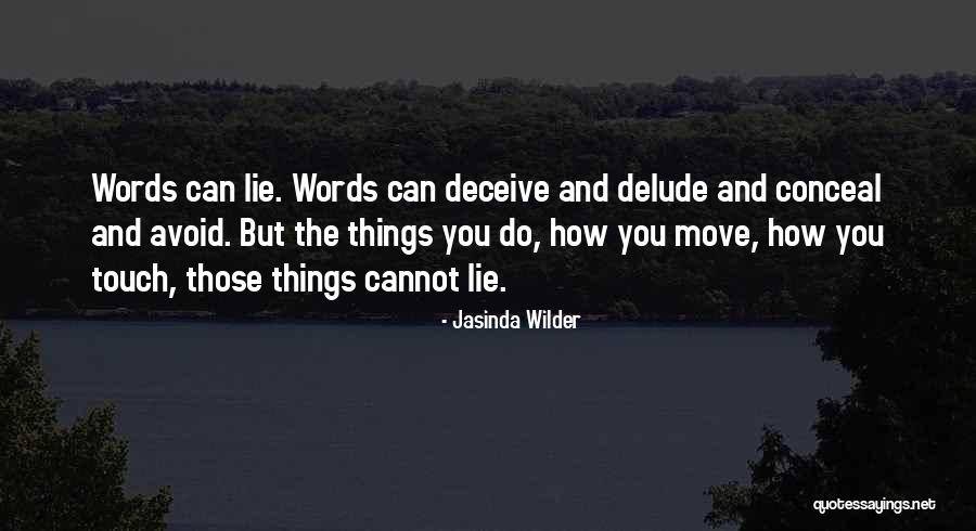 Papahanaumokuakeas Story Quotes By Jasinda Wilder Papahanaumokuakeas Story Quotes By Jasinda Wilder