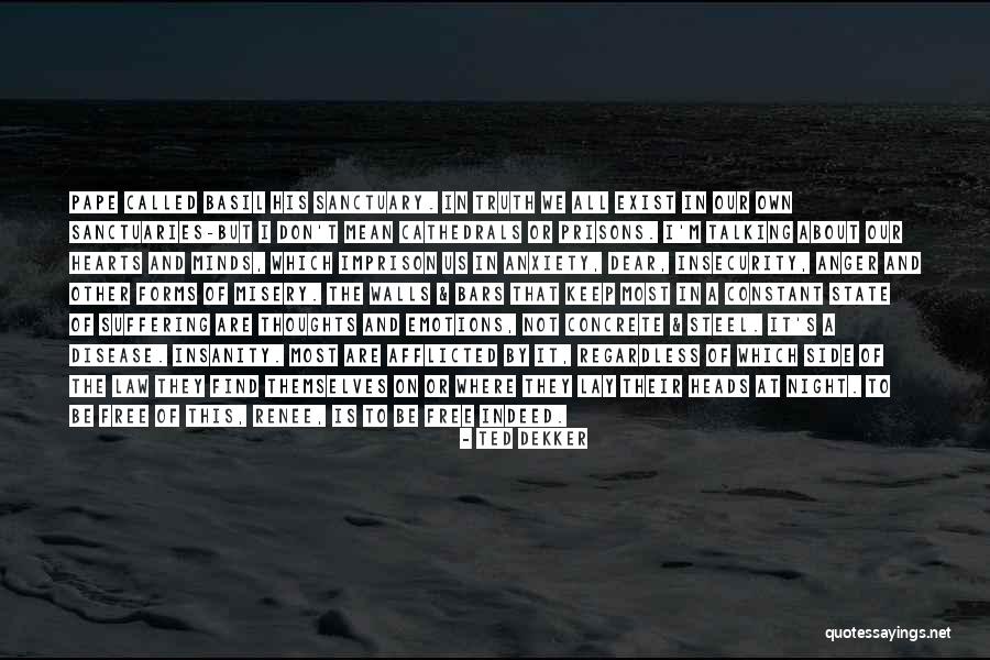 Papaitan Quotes By Ted Dekker Papaitan Quotes By Ted Dekker