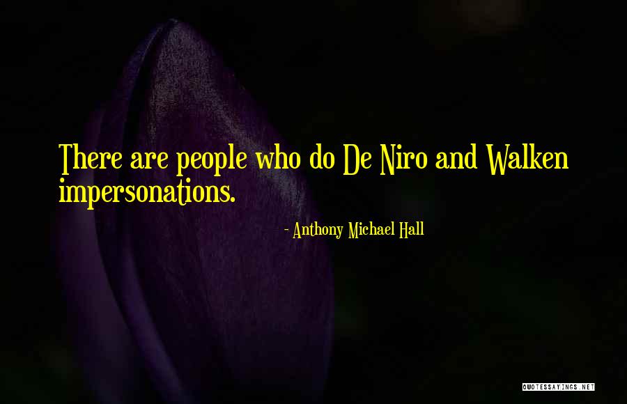 Papakaliatis An Quotes By Anthony Michael Hall Papakaliatis An Quotes By Anthony Michael Hall
