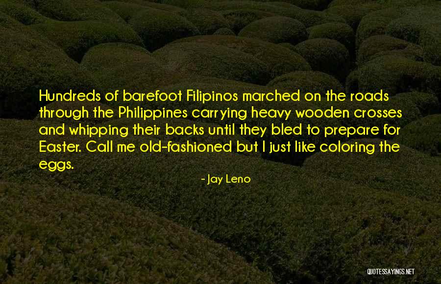 Papal Visit Philippines 2015 Quotes By Jay Leno Papal Visit Philippines 2015 Quotes By Jay Leno
