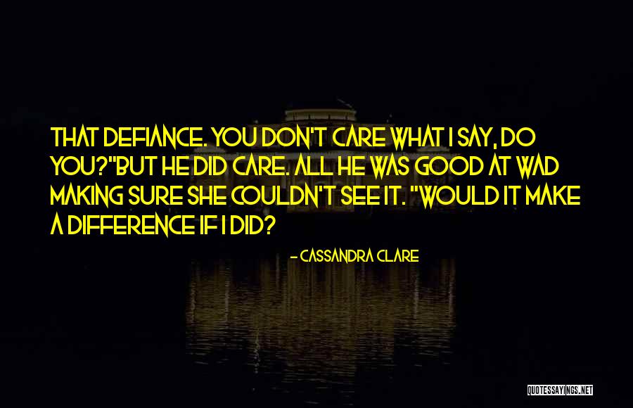 Papale Primitivo Quotes By Cassandra Clare Papale Primitivo Quotes By Cassandra Clare