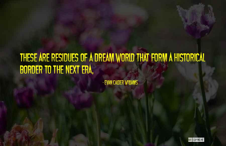Papale Primitivo Quotes By Evan Calder Williams Papale Primitivo Quotes By Evan Calder Williams