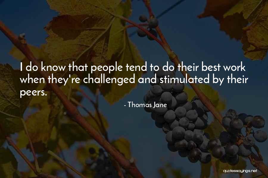 Papamarkou Wellner Quotes By Thomas Jane Papamarkou Wellner Quotes By Thomas Jane
