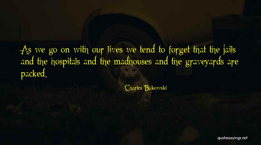 Papanasam Full Quotes By Charles Bukowski Papanasam Full Quotes By Charles Bukowski
