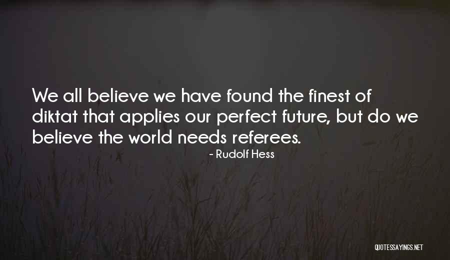 Papandrea Family Crest Quotes By Rudolf Hess Papandrea Family Crest Quotes By Rudolf Hess