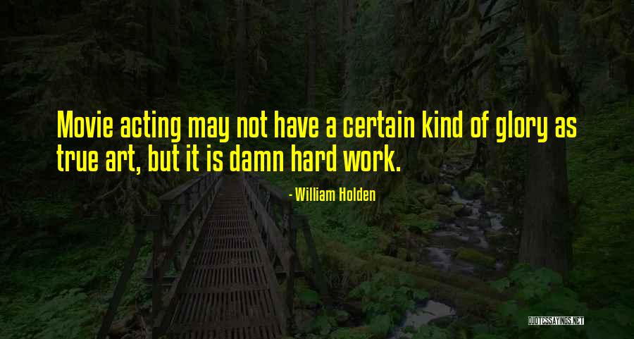 Papandreas Quotes By William Holden Papandreas Quotes By William Holden