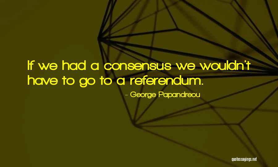 Papandreou George Quotes By George Papandreou Papandreou George Quotes By George Papandreou