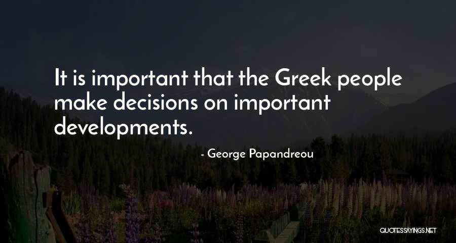 Papandreou George Quotes By George Papandreou Papandreou George Quotes By George Papandreou