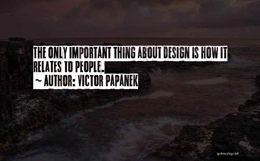Papanek Quotes By Victor Papanek