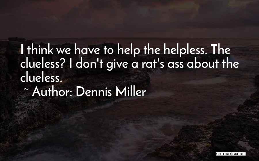 Papanoutsos Quotes By Dennis Miller