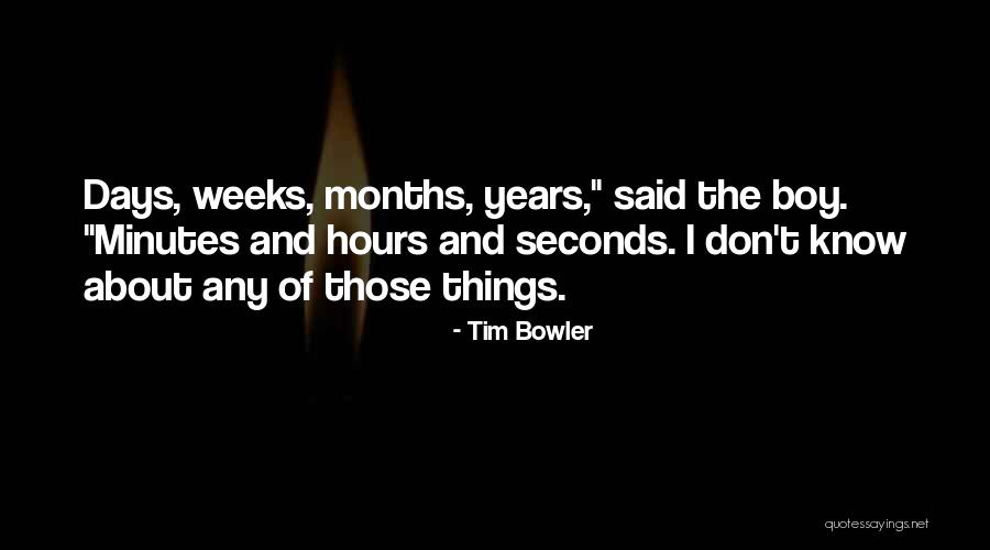Papantoniou Prosfores Quotes By Tim Bowler Papantoniou Prosfores Quotes By Tim Bowler