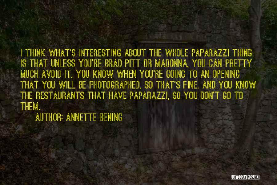 Paparazzi Quotes By Annette Bening