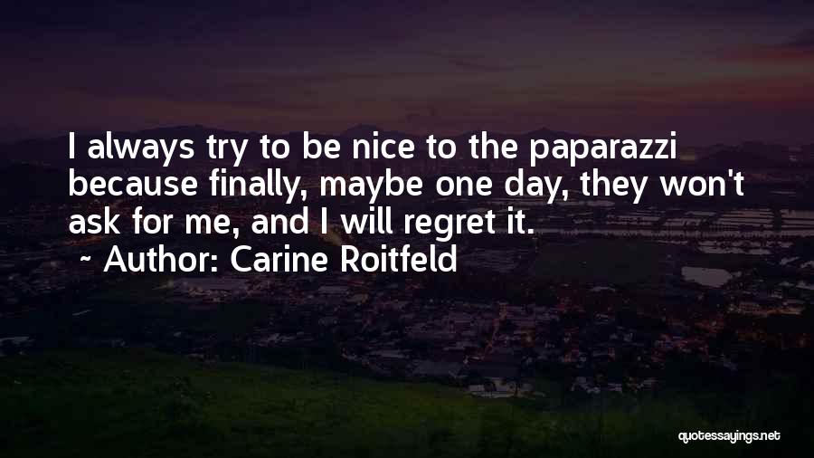 Paparazzi Quotes By Carine Roitfeld