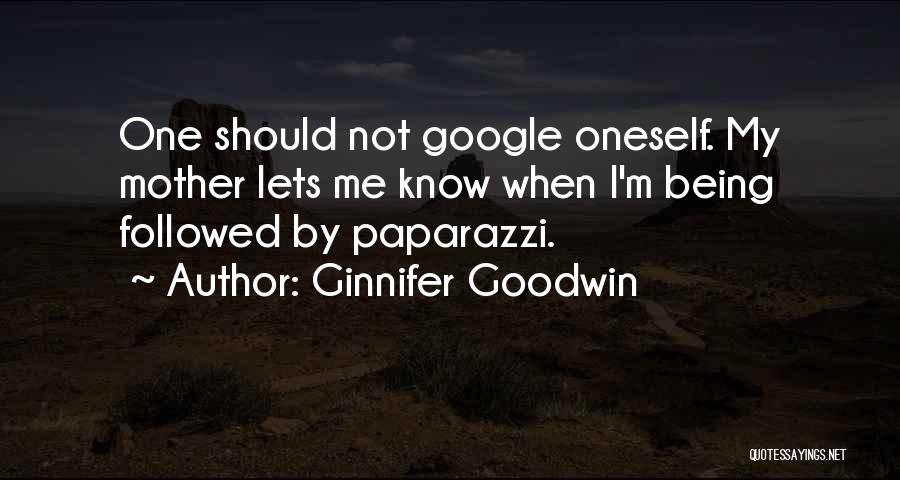 Paparazzi Quotes By Ginnifer Goodwin