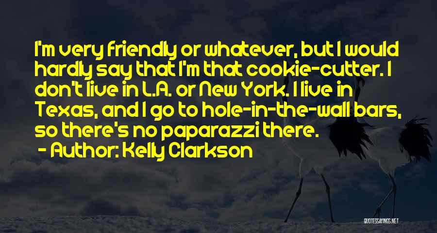 Paparazzi Quotes By Kelly Clarkson