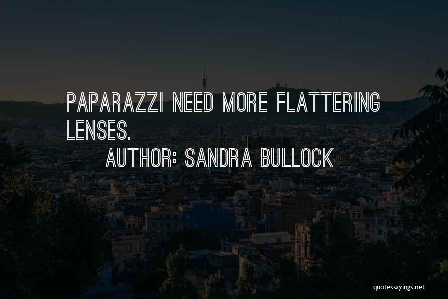 Paparazzi Quotes By Sandra Bullock