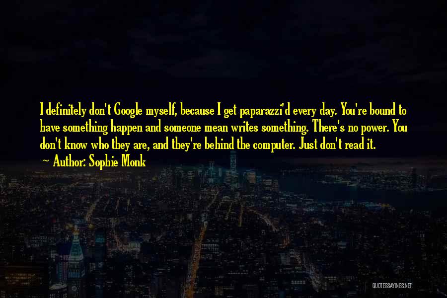 Paparazzi Quotes By Sophie Monk