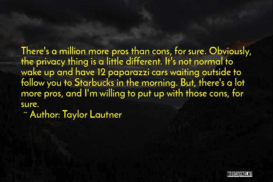 Paparazzi Quotes By Taylor Lautner