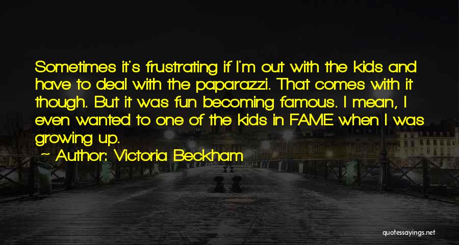 Paparazzi Quotes By Victoria Beckham