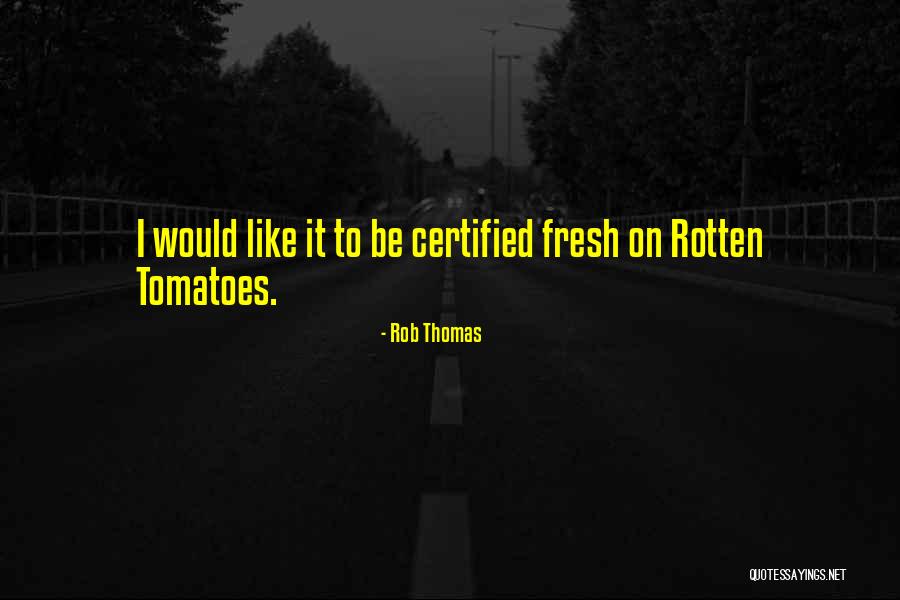 Paparella Ear Quotes By Rob Thomas Paparella Ear Quotes By Rob Thomas