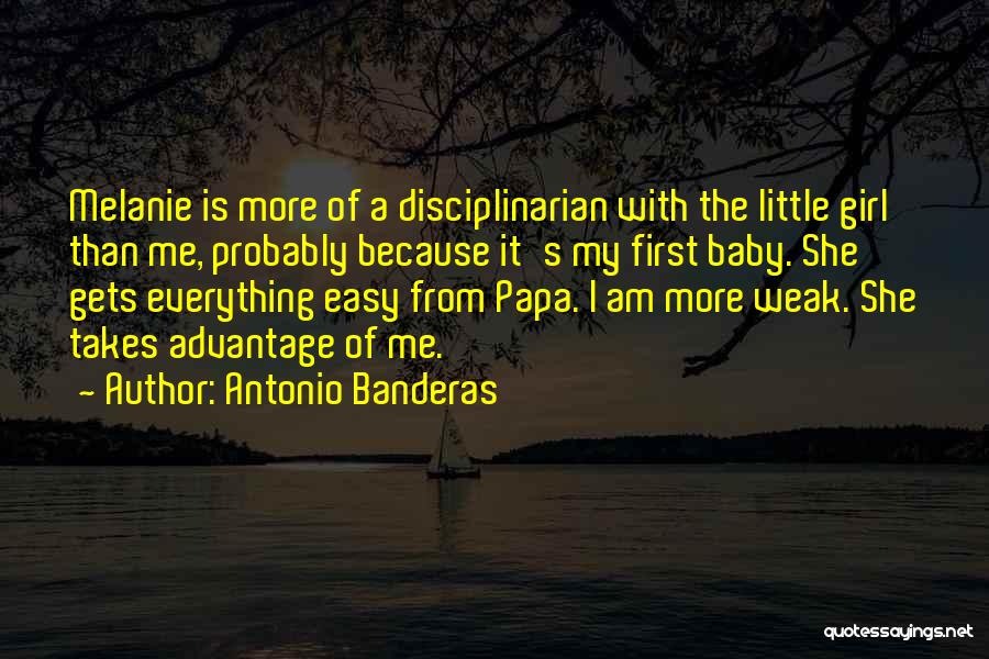 Papa's Girl Quotes By Antonio Banderas