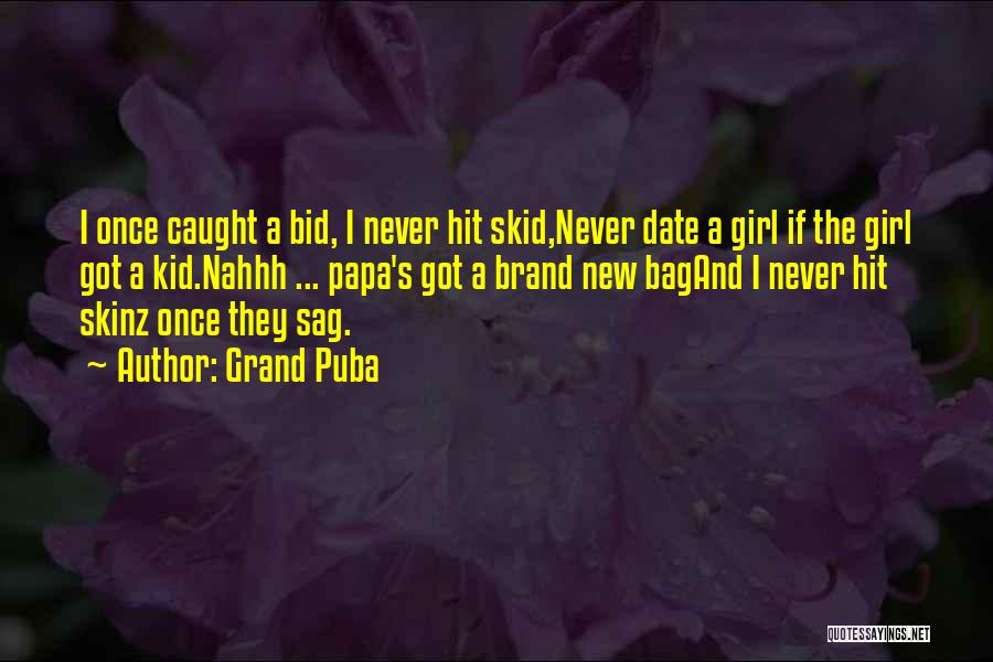 Papa's Girl Quotes By Grand Puba