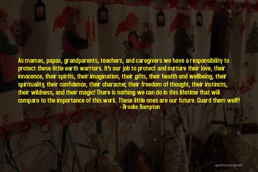 Papas Quotes By Brooke Hampton Papas Quotes By Brooke Hampton