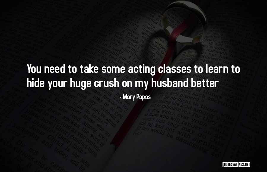 Papas Quotes By Mary Papas Papas Quotes By Mary Papas