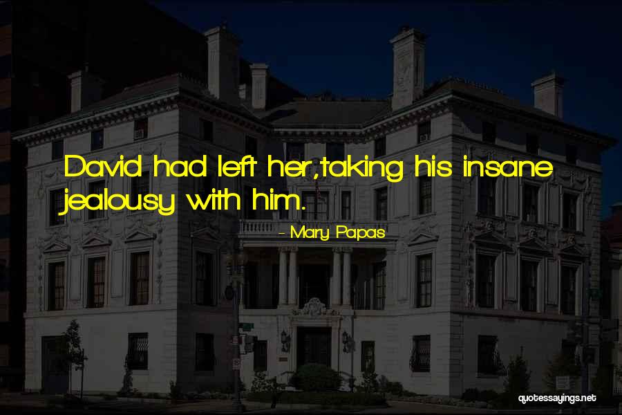 Papas Quotes By Mary Papas Papas Quotes By Mary Papas