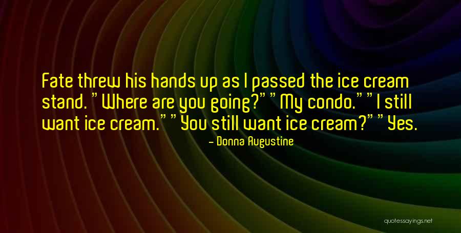 Papasotiriou Quotes By Donna Augustine Papasotiriou Quotes By Donna Augustine