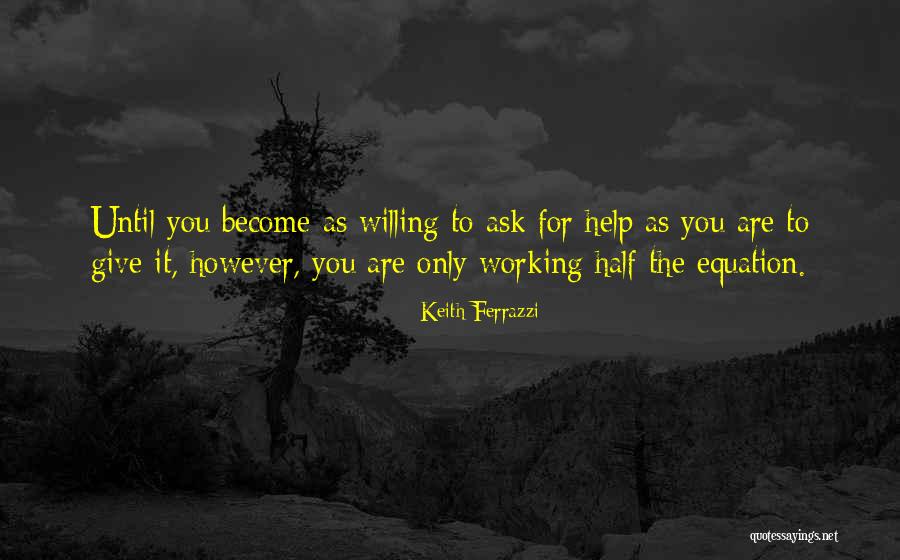 Papatakis Les Quotes By Keith Ferrazzi Papatakis Les Quotes By Keith Ferrazzi