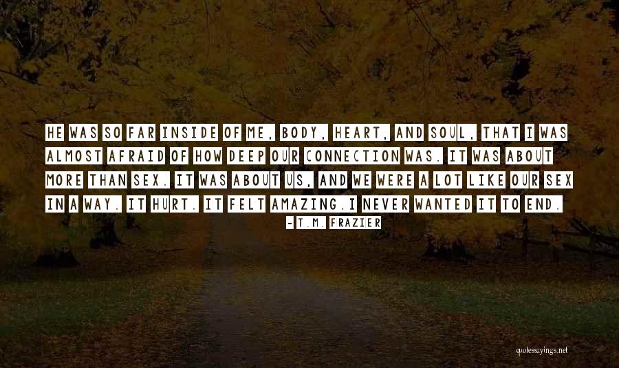 Papatyalar Kadar Quotes By T.M. Frazier Papatyalar Kadar Quotes By T.M. Frazier