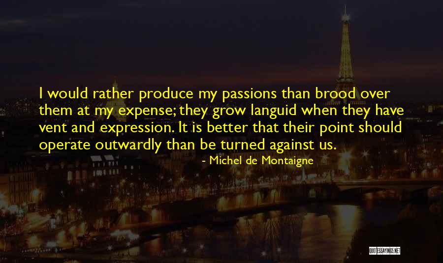 Papayera Quotes By Michel De Montaigne Papayera Quotes By Michel De Montaigne