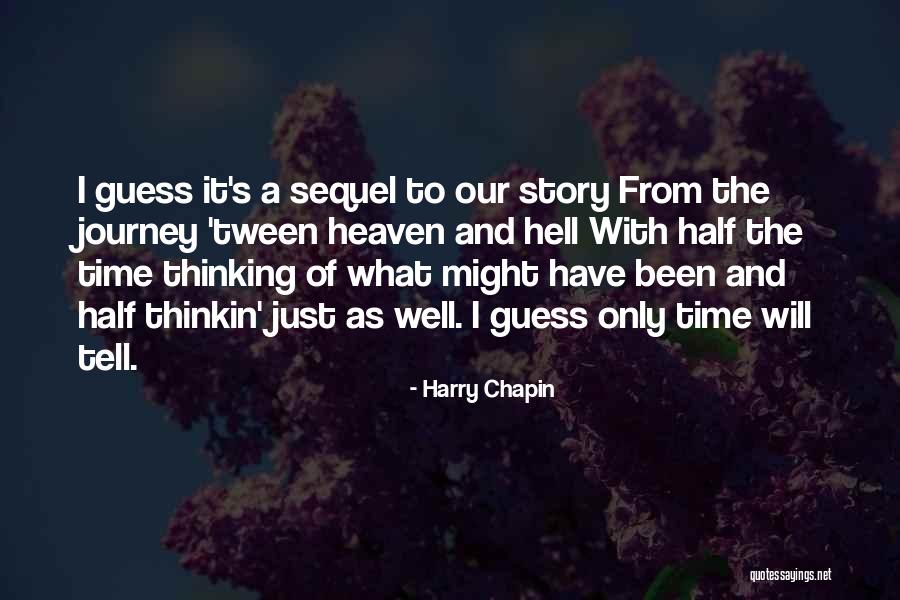 Papazian Annals Quotes By Harry Chapin Papazian Annals Quotes By Harry Chapin
