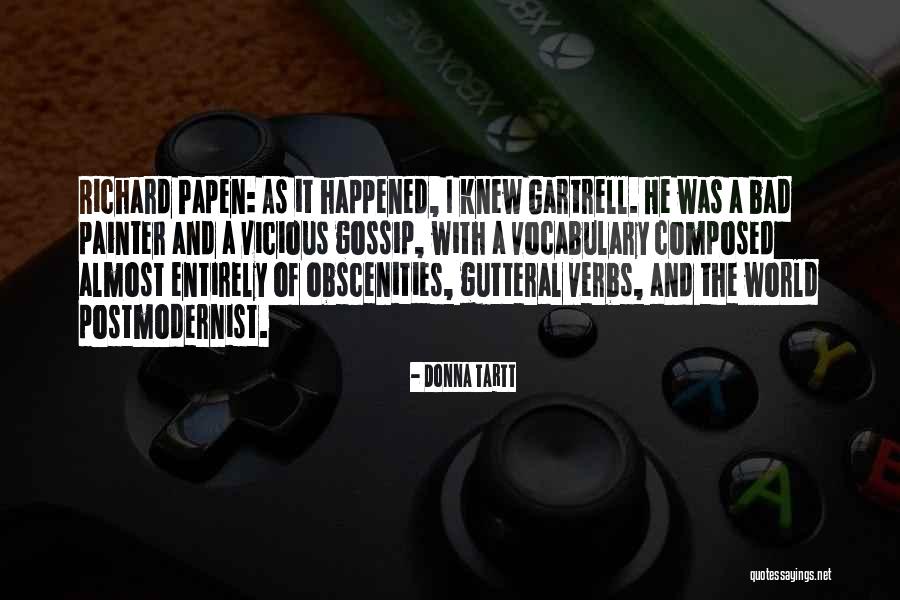 Papen Quotes By Donna Tartt Papen Quotes By Donna Tartt