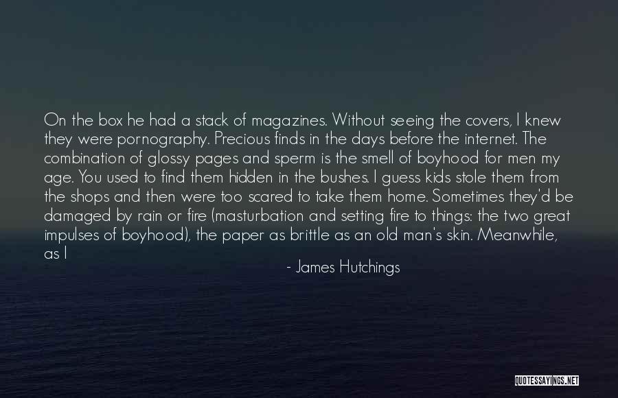 Paper And Fire Quotes By James Hutchings Paper And Fire Quotes By James Hutchings