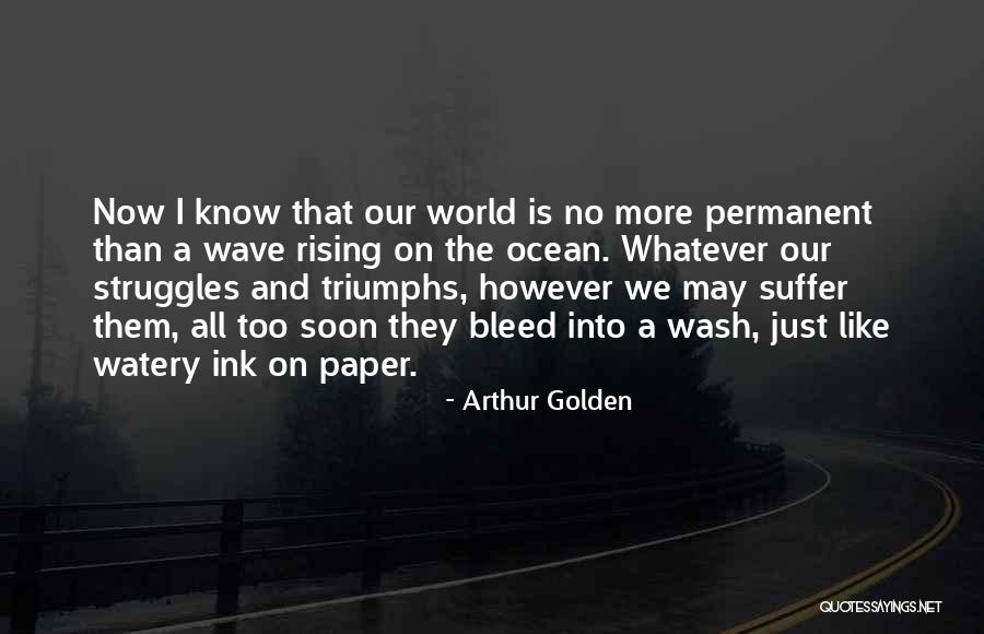 Paper And Ink Quotes By Arthur Golden Paper And Ink Quotes By Arthur Golden
