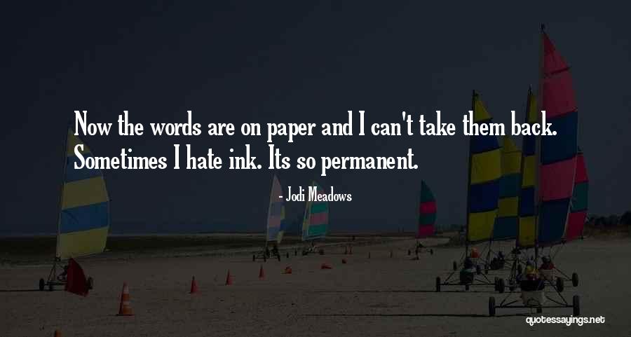 Paper And Ink Quotes By Jodi Meadows Paper And Ink Quotes By Jodi Meadows