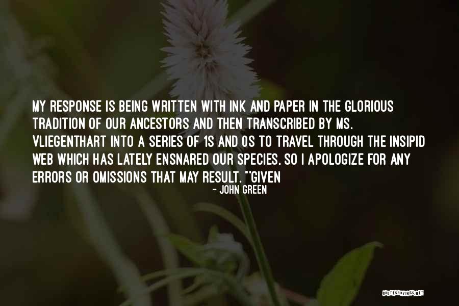 Paper And Ink Quotes By John Green Paper And Ink Quotes By John Green