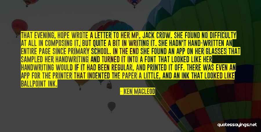 Paper And Ink Quotes By Ken MacLeod Paper And Ink Quotes By Ken MacLeod