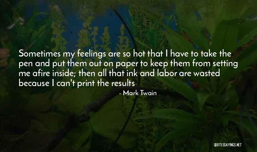 Paper And Ink Quotes By Mark Twain Paper And Ink Quotes By Mark Twain