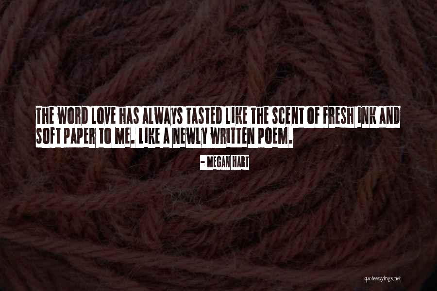 Paper And Ink Quotes By Megan Hart Paper And Ink Quotes By Megan Hart