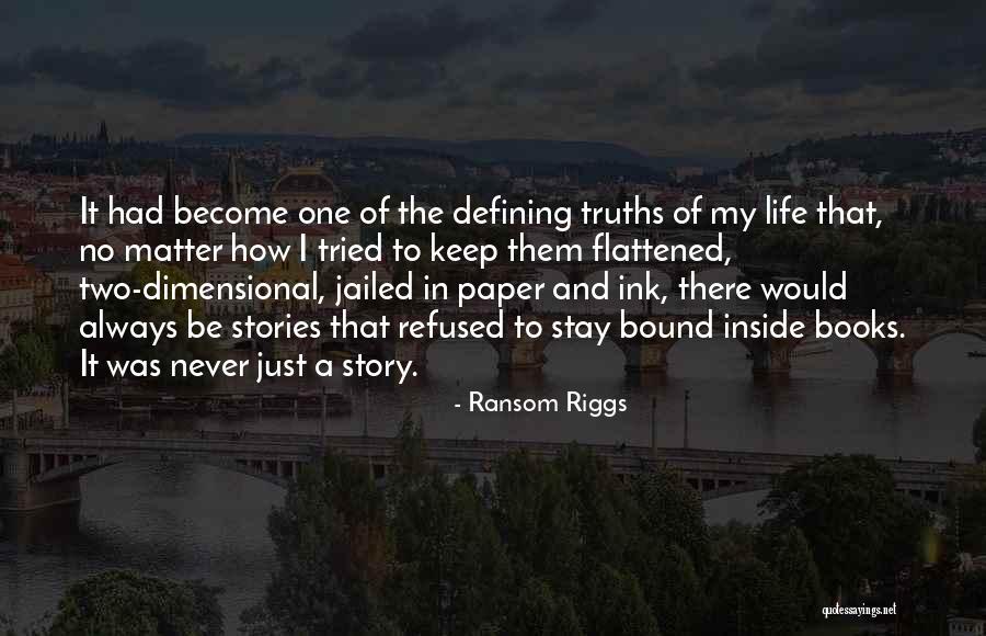 Paper And Ink Quotes By Ransom Riggs Paper And Ink Quotes By Ransom Riggs