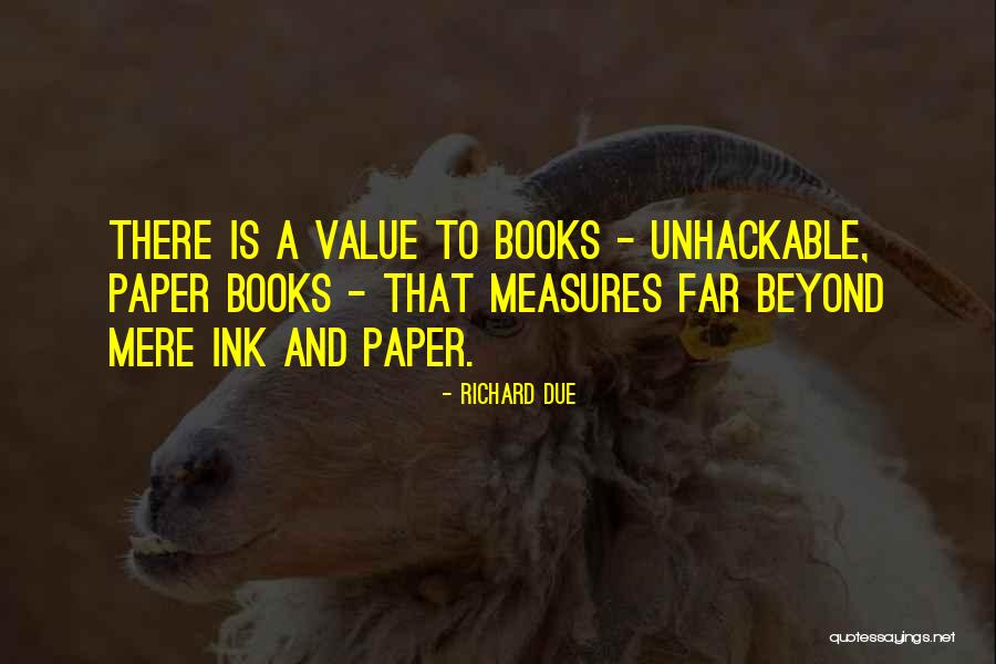 Paper And Ink Quotes By Richard Due Paper And Ink Quotes By Richard Due