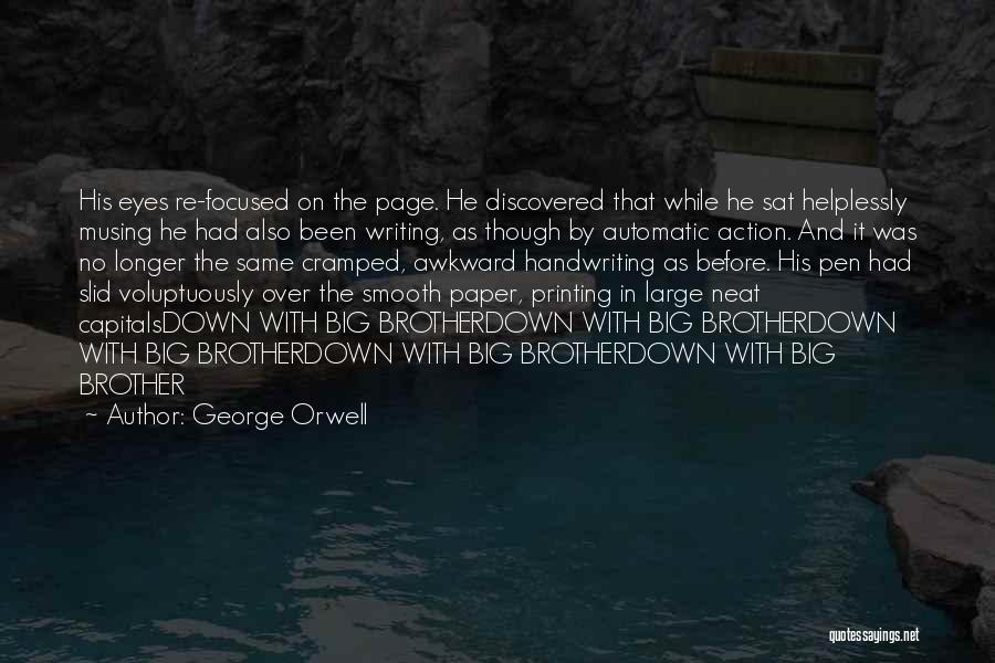 Paper And Pen Quotes By George Orwell