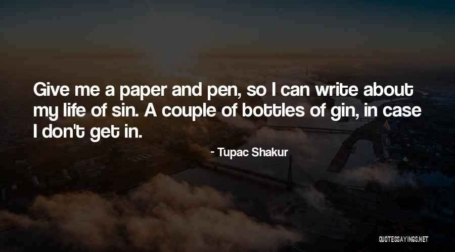 Paper And Pen Quotes By Tupac Shakur