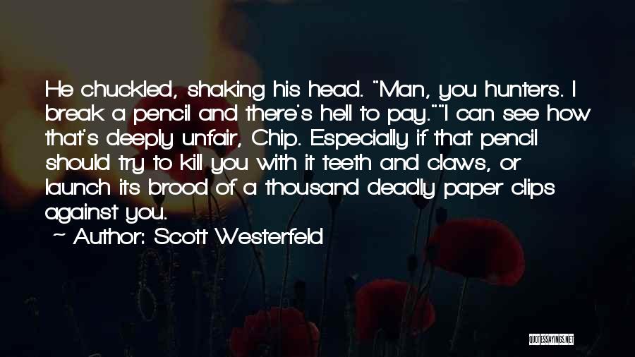 Paper And Pencil Quotes By Scott Westerfeld