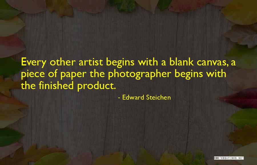 Paper Art Quotes By Edward Steichen Paper Art Quotes By Edward Steichen